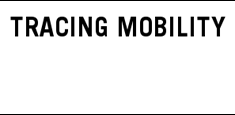 Tracing Mobility - Opening